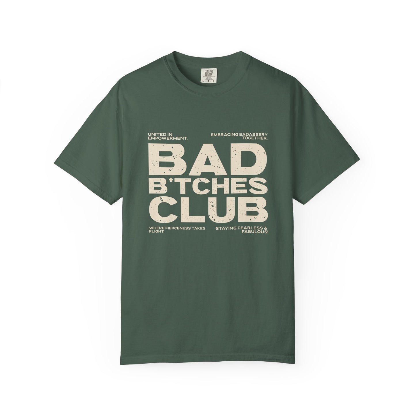 Green t-shirt with 'Bad Bitches Club' text on a white background