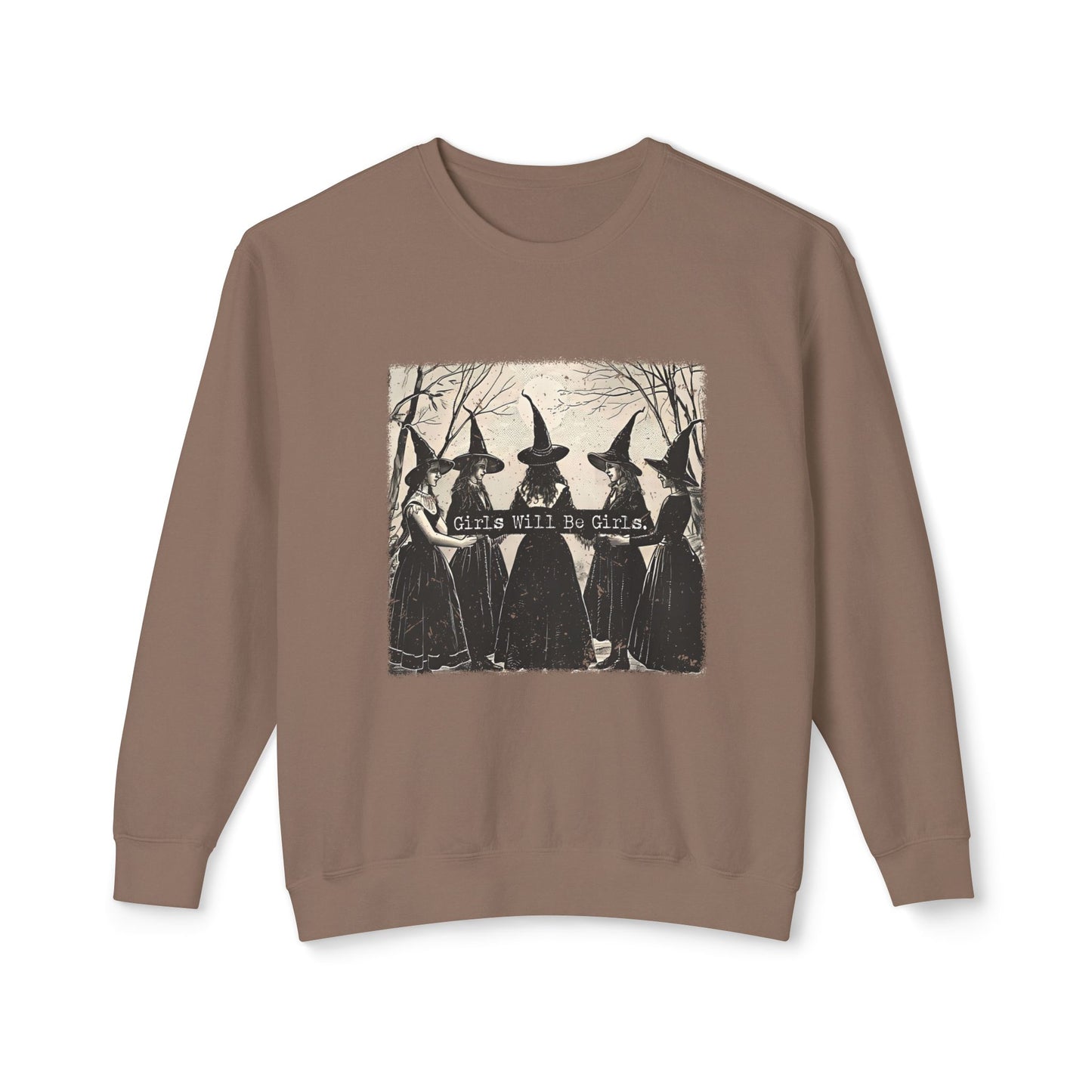 Girls Will Be Girls Crewneck