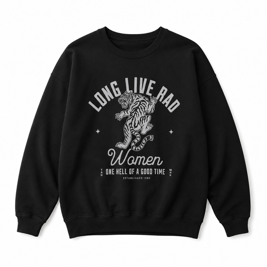 Long Live Rad Women Crewneck