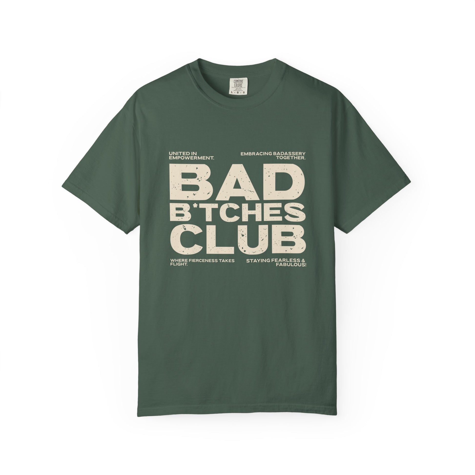 Green t-shirt with 'Bad Bitches Club' text on a white background