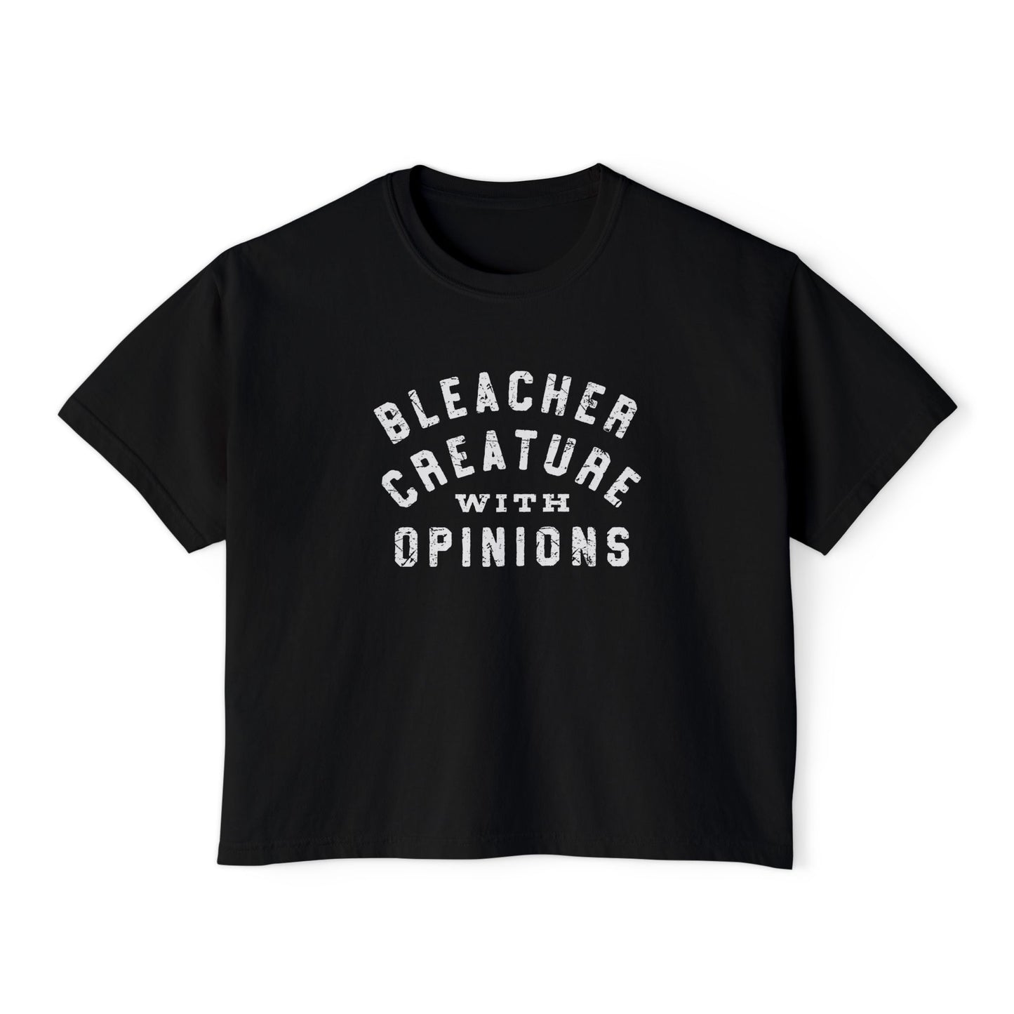 Bleacher Creature With Opinions Boxy Tee