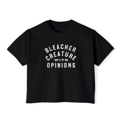 Bleacher Creature With Opinions Boxy Tee