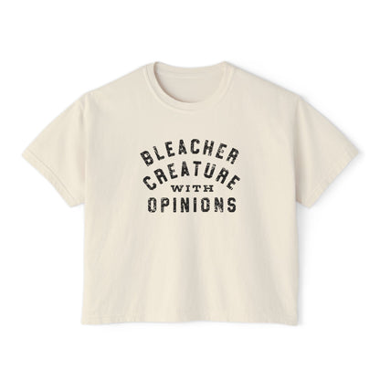 Bleacher Creature With Opinions Boxy Tee