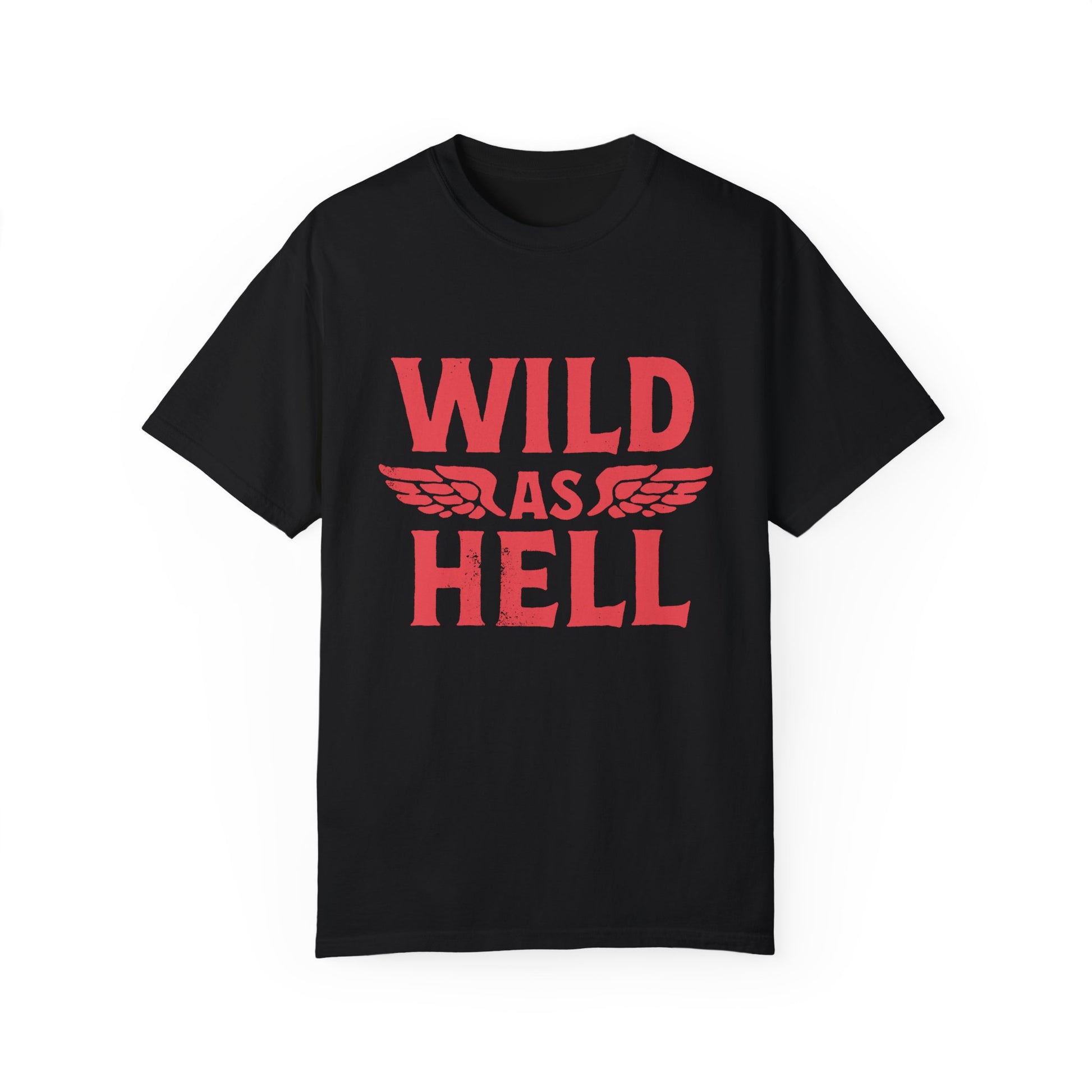 Wild as Hell shirt featuring bold red retro slogan design on a soft oversized tee, perfect for women seeking 90s aesthetic vibes, feminist graphic style, or edgy biker fashion. Ideal for grunge, punk rock, or vintage rebel looks.