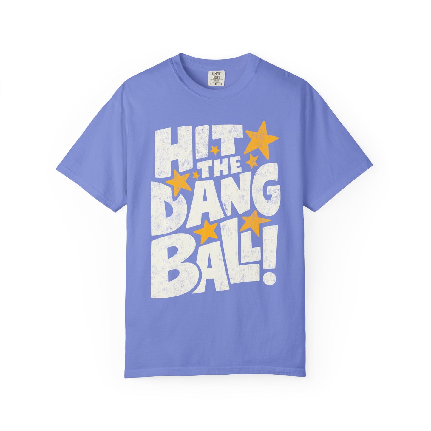 Hit the Dang Ball Tee