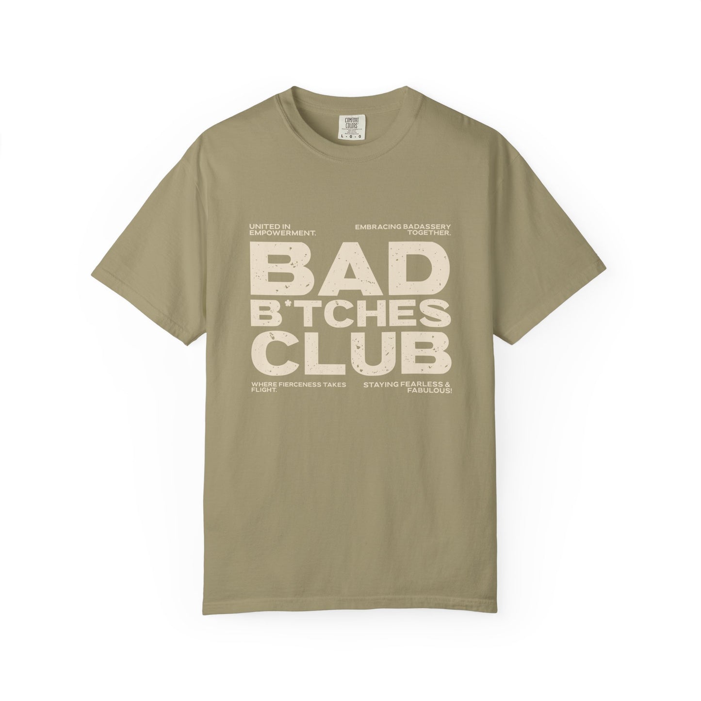 Khaki t-shirt with 'Bad Bitches Club' text on a white background