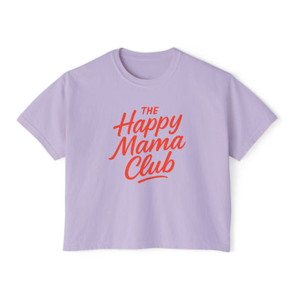 Happy Mama Club Boxy Tee