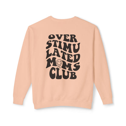 Overstimulated Moms Club Crewneck