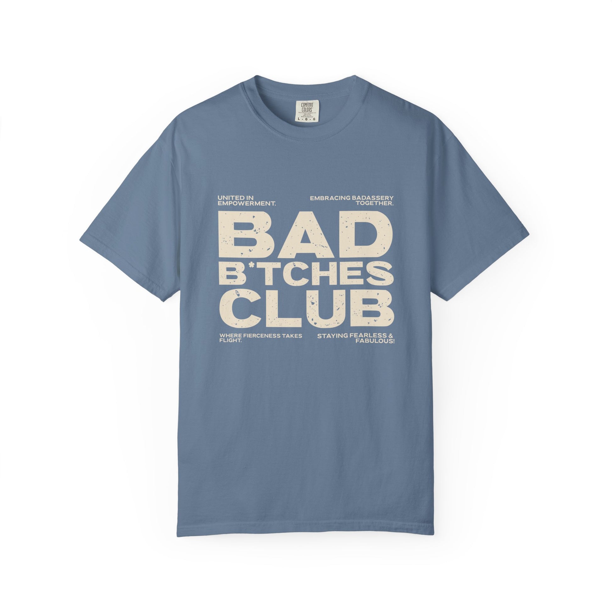 Blue t-shirt with 'Bad Bitches Club' text on a white background