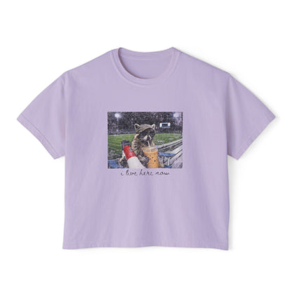 I Live Here Now Boxy Tee