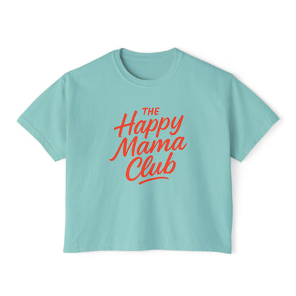 Happy Mama Club Boxy Tee