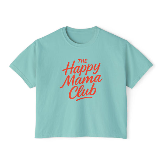 Happy Mama Club Boxy Tee