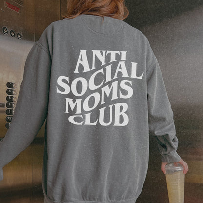 Anti Social Moms Club sweatshirt with bold graphic text on the back. Perfect funny mom sweatshirt or vintage mom pullover for casual wear. Stylish, oversized fit for a comfy mom sweatshirt, ideal gift for moms who love humor and relaxed style.