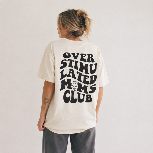 Overstimulated Moms Club Tee