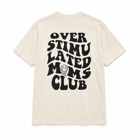 Overstimulated Moms Club Tee