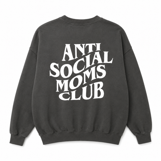 Anti Social Moms Club Crewneck