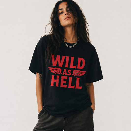 Wild as Hell Tee