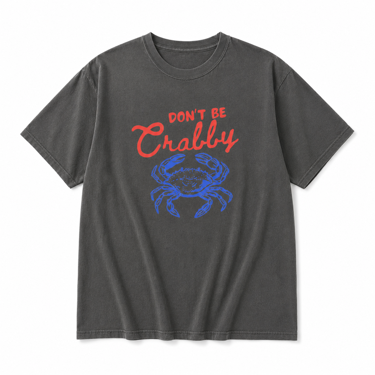 Don't Be Crabby Crab Tee