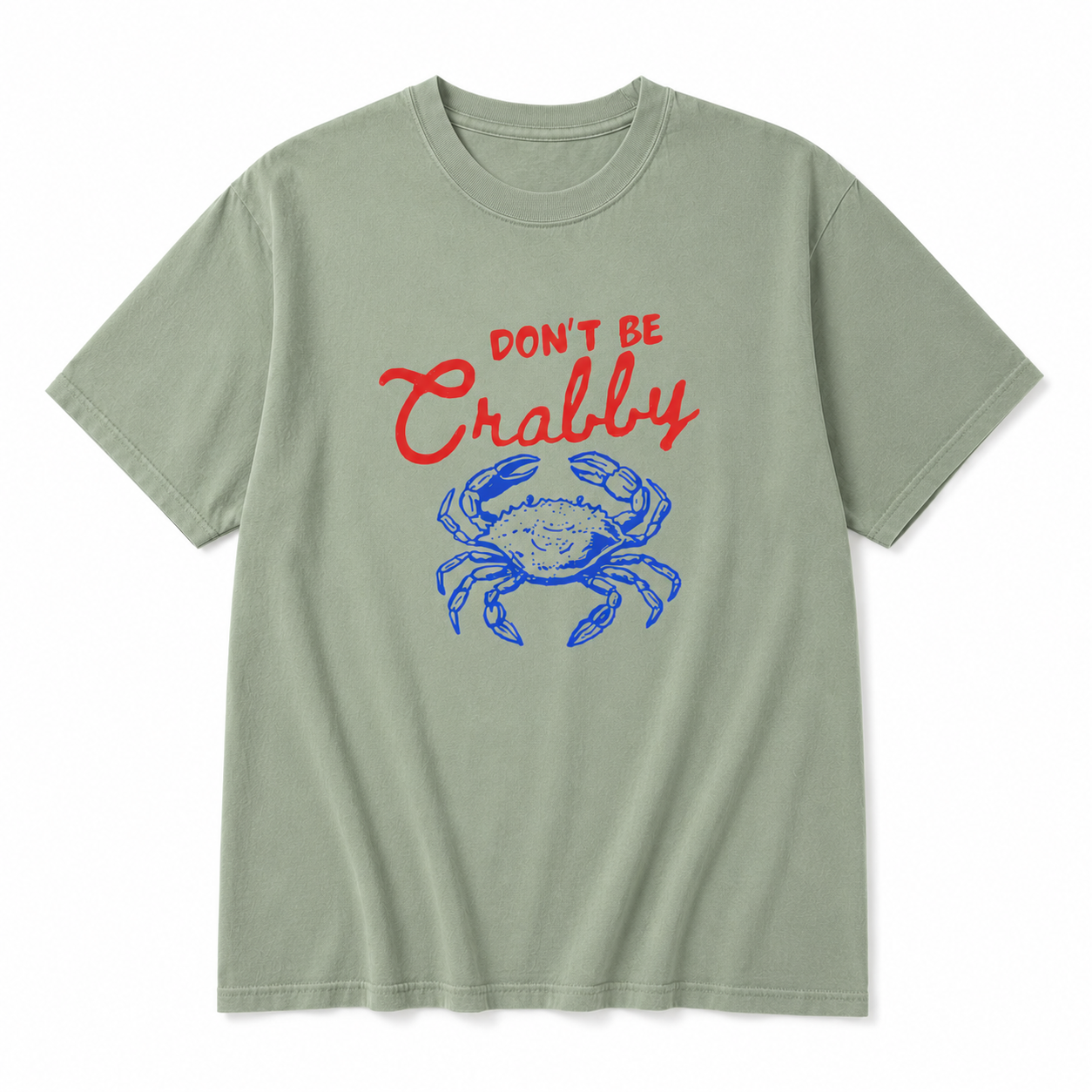 Don't Be Crabby Crab Tee