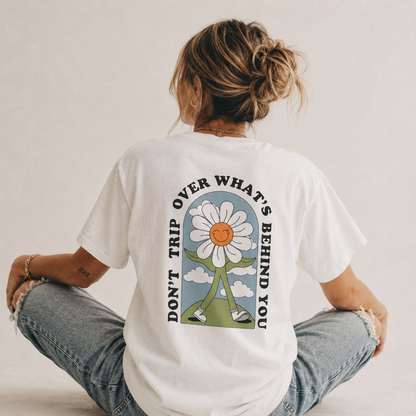 Don't Trip Tee