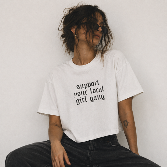 Support Your Local Girl Gang Boxy Tee