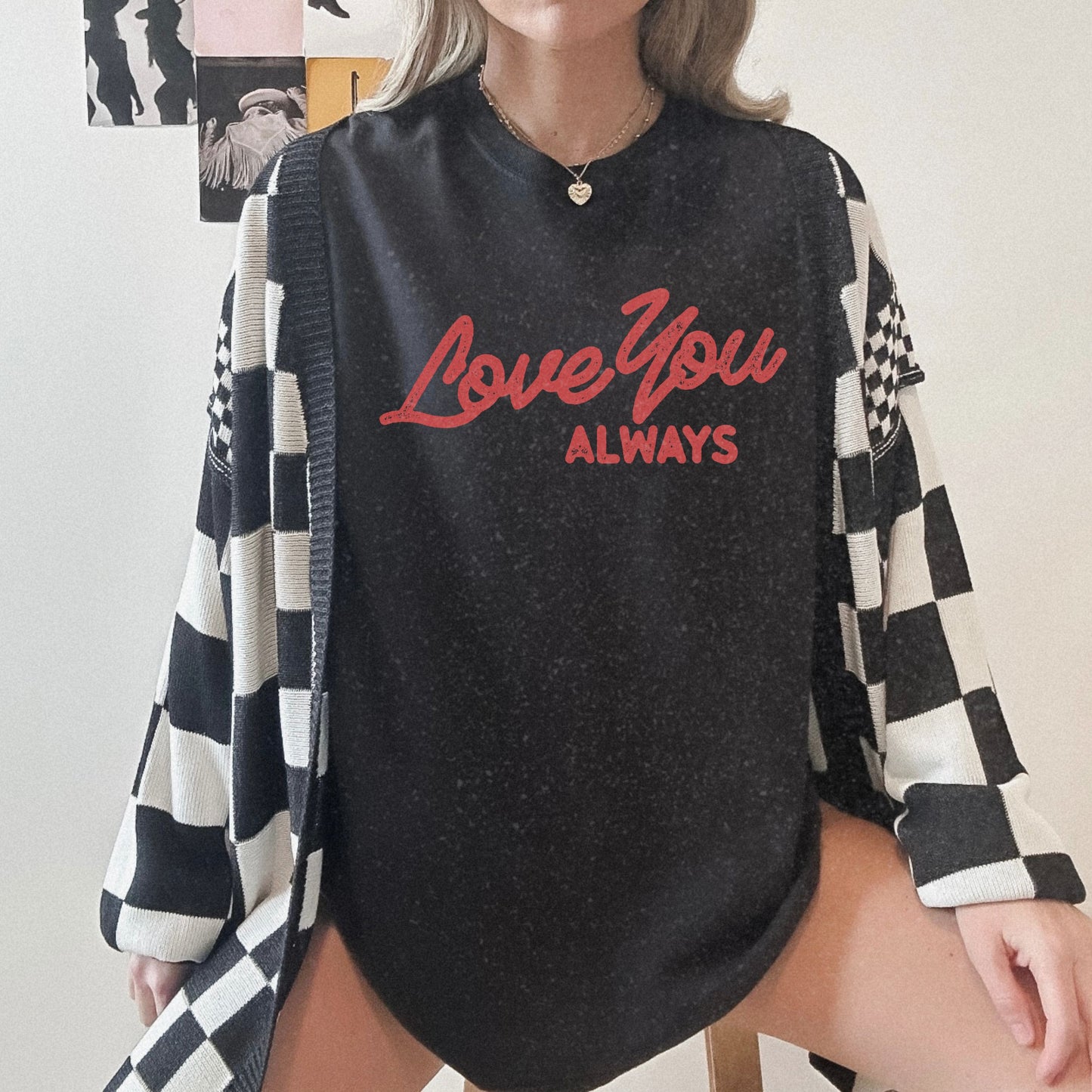 Love You Always graphic t-shirt in multiple colors, featuring bold red script text on a minimalist design. Perfect for Valentine’s Day, anniversaries, or everyday wear.